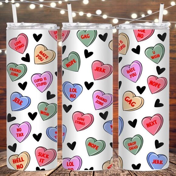 Handmade Other - Anti Valentine Day Candy Hearts 20 fl oz metal skinny tumbler